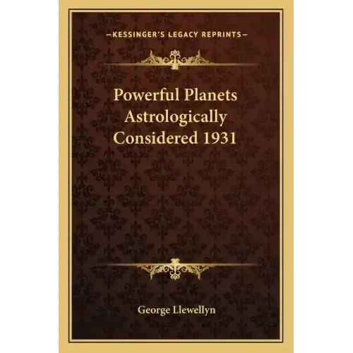 Powerful Planets Astrologically Considered 1931
