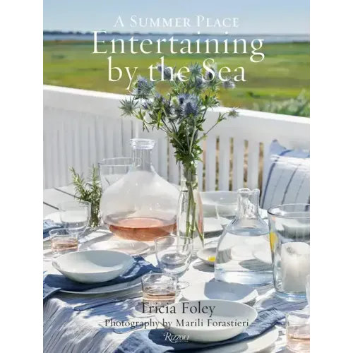 Entertaining by the Sea: A Summer Place