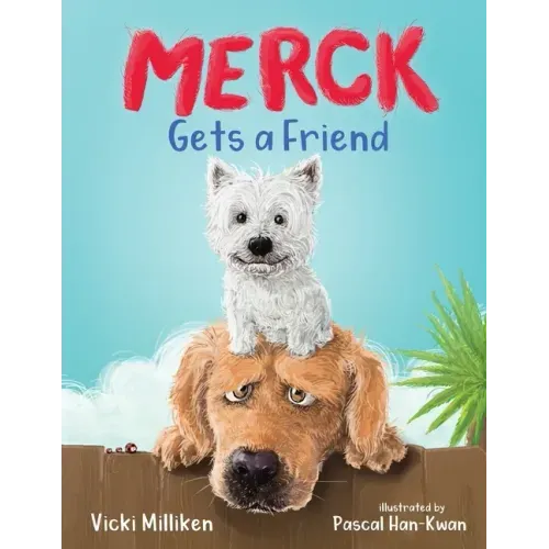 Merck Gets a Friend: A Children's Book about Friendship and Sharing
