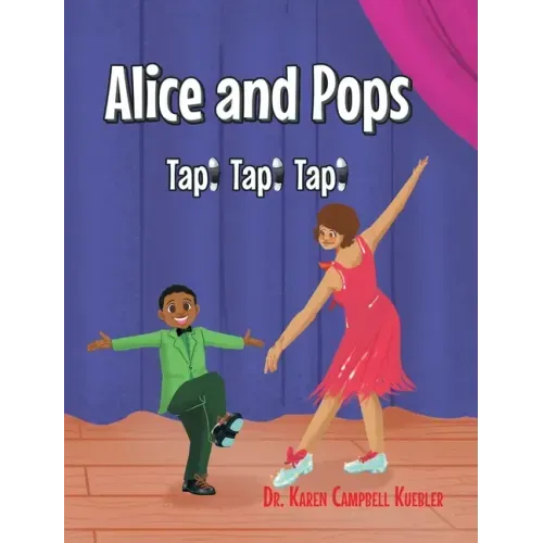 Alice and Pops: Tap! Tap! Tap!