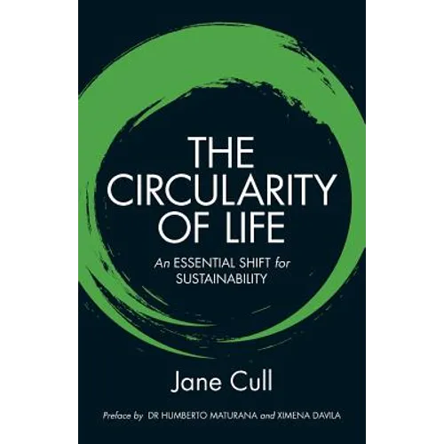 The Circularity of Life: An Essential Shift for Sustainability