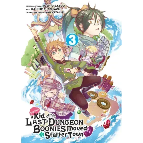 Suppose a Kid from the Last Dungeon Boonies Moved to a Starter Town 03 (Manga)
