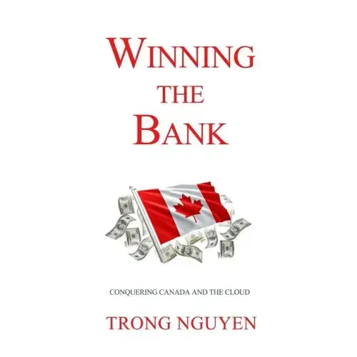 Winning the Bank: Conquering Canada And The Cloud