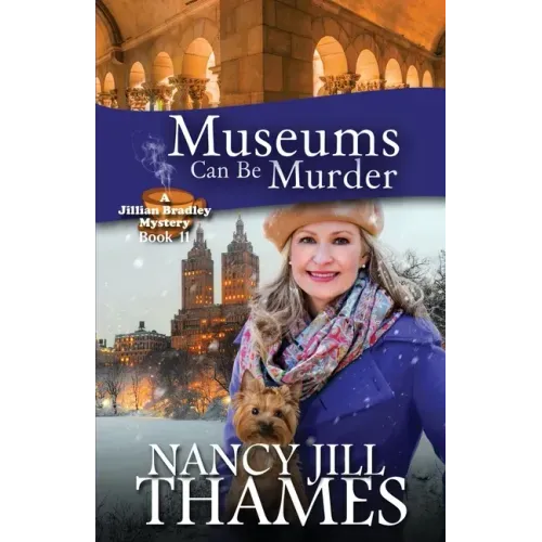 Museums Can Be Murder: A Jillian Bradley Mystery