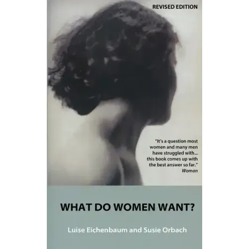 What Do Women Want?: Exploding the Myth of Dependency