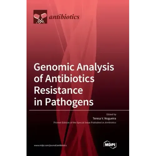 Genomic Analysis of Antibiotics Resistance in Pathogens