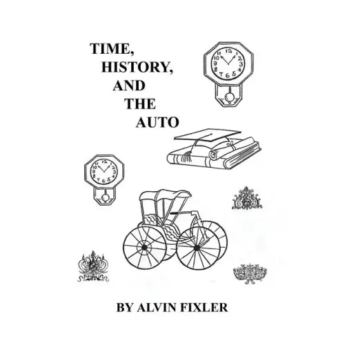 Time, History, and the Auto