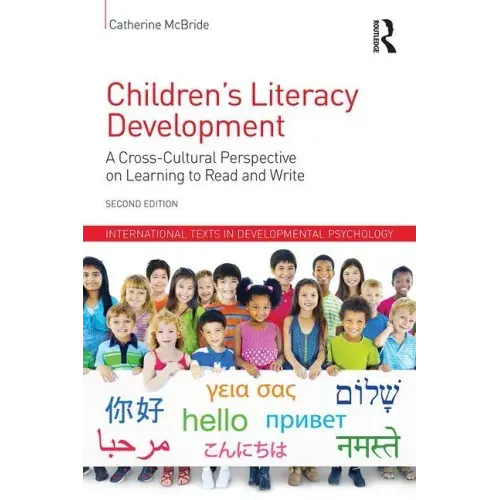 Children's Literacy Development: A Cross-Cultural Perspective on Learning to Read and Write