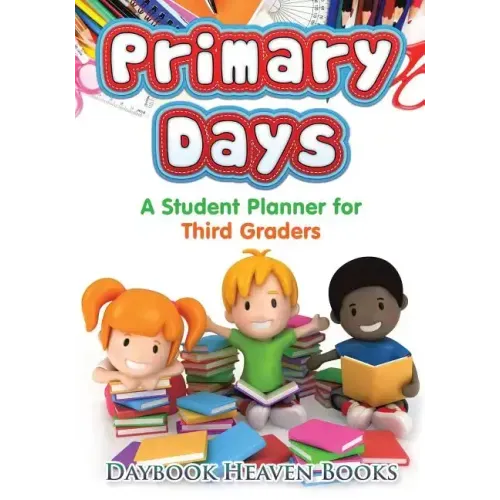 Primary Days - A Student Planner for Third Graders