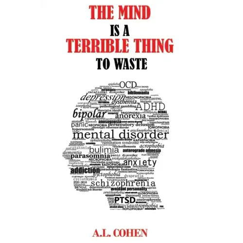 The Mind is a Terrible Thing to Waste