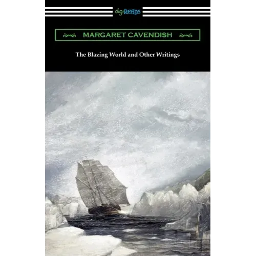 The Blazing World and Other Writings