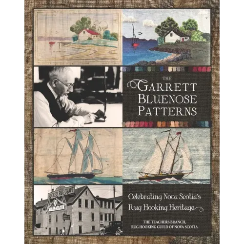 The Garrett Bluenose Patterns: Celebrating Nova Scotia's Rug Hooking Heritage