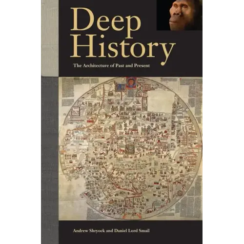 Deep History: The Architecture of Past and Present