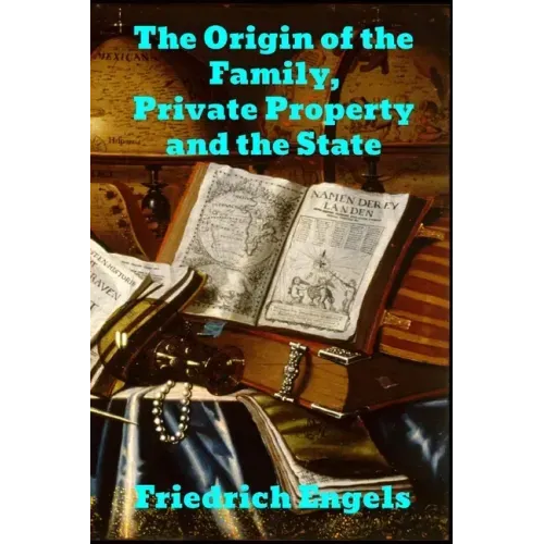The Origin of the Family, Private Property and the State