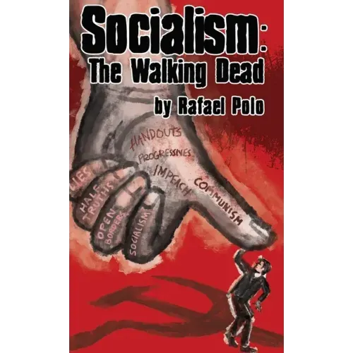 Socialism: The Walking Dead