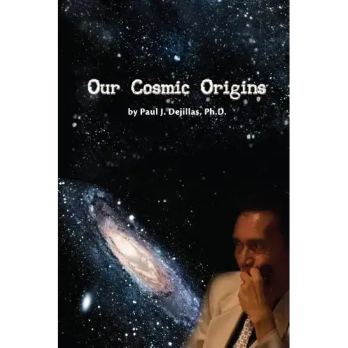 Our Cosmic Origins