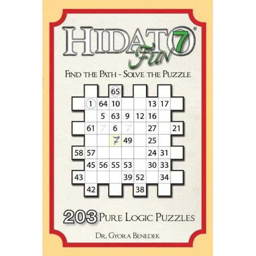 Hidato fun 7: 203 New Logic Puzzles