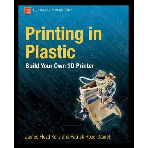 Printing in Plastic: Build Your Own 3D Printer
