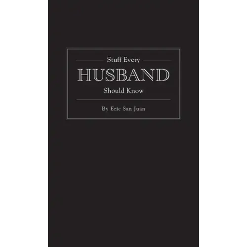 Stuff Every Husband Should Know