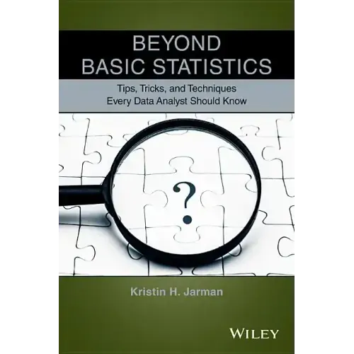 Beyond Basic Statistics: Tips, Tricks, and Techniques Every Data Analyst Should Know