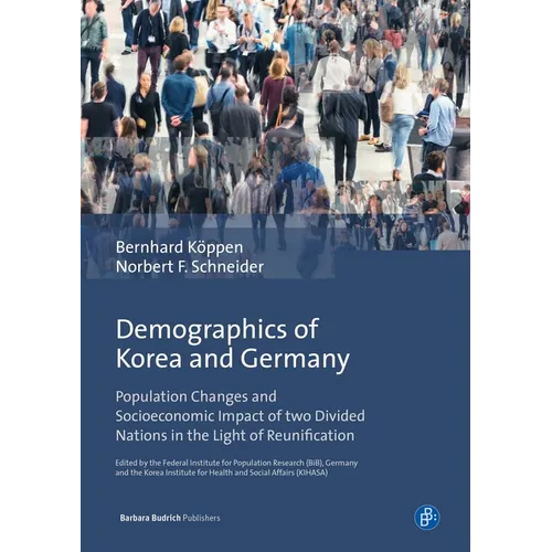Demographics of Korea and Germany: Population Changes and Socioeconomic Impact of Two Divided Nations in the Light of Reunification