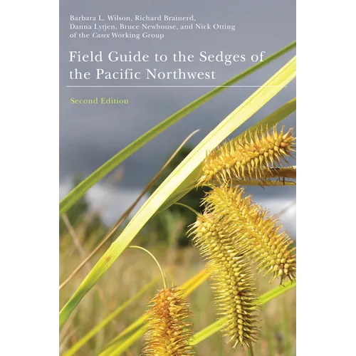 Field Guide to the Sedges of the Pacific Northwest