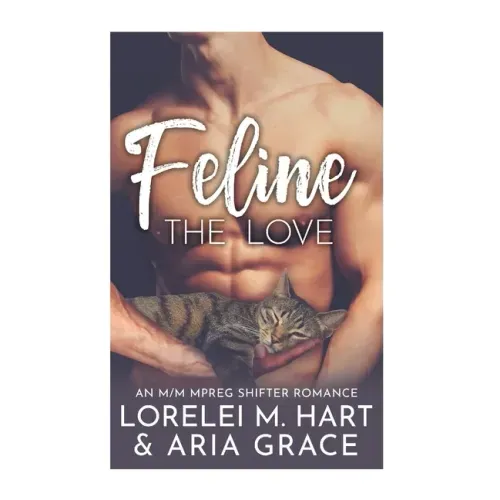 Feline The Love: An M/M MPreg Shifter Romance