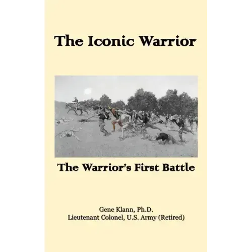 The Iconic Warrior: The Warrior's First Battle