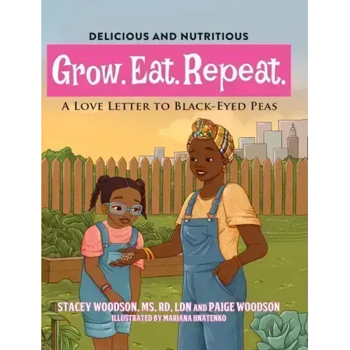 Grow. Eat. Repeat. A Love Letter To Black-Eyed Peas