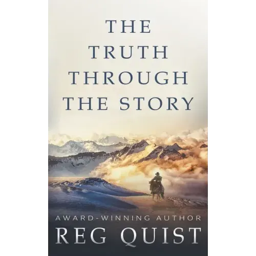 The Truth Through The Story: A Contemporary Christian Western