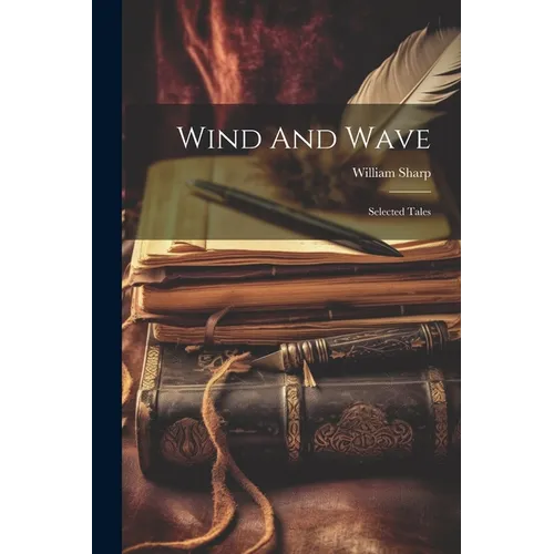 Wind And Wave: Selected Tales