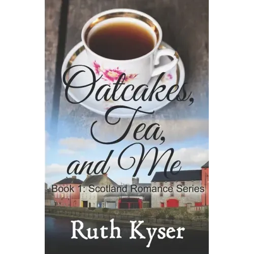 Oatcakes, Tea, and Me