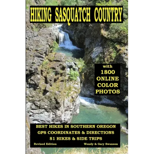 Hiking Sasquatch Country: Best Hikes In Southern Oregon