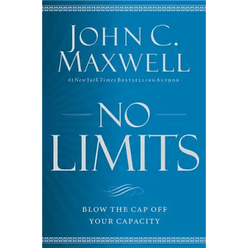 No Limits: Blow the Cap Off Your Capacity