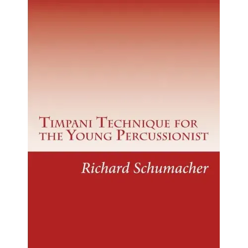 Timpani Technique for the Young Percussionist