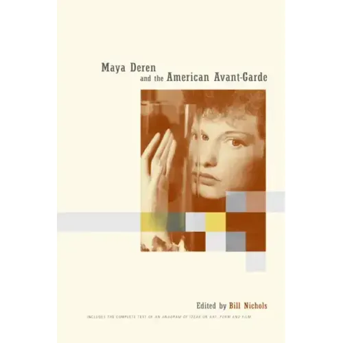 Maya Deren and the American Avant-Garde