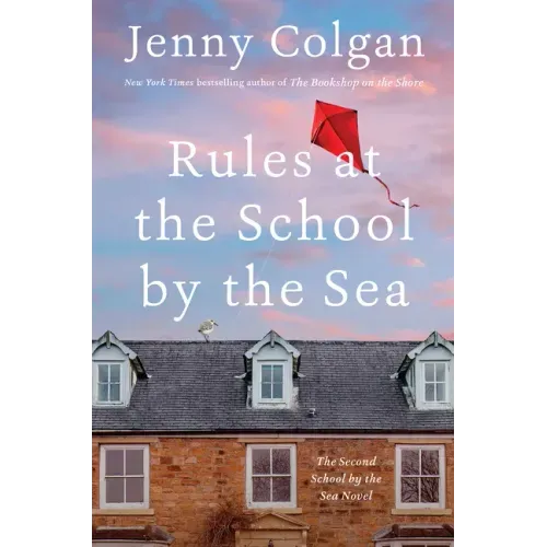 Rules at the School by the Sea: The Second School by the Sea Novel