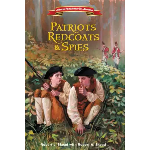 Patriots, Redcoats and Spies