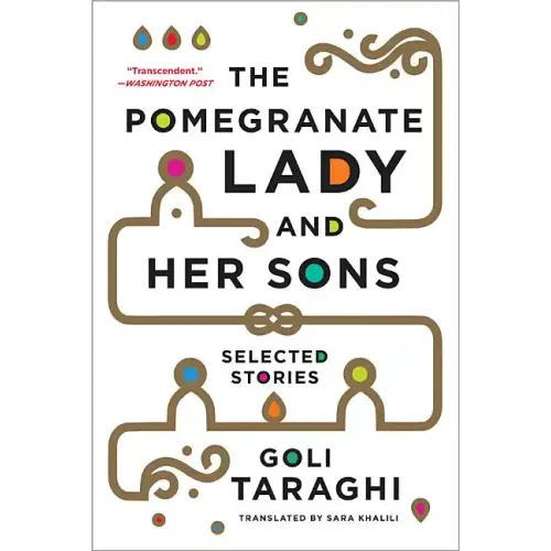 The Pomegranate Lady and Her Sons: Selected Stories