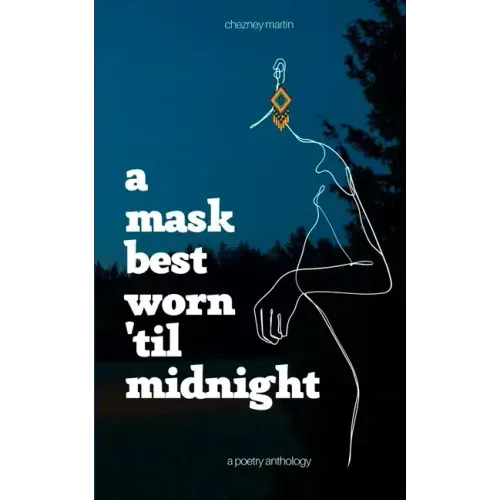 A Mask Best Worn 'Til Midnight