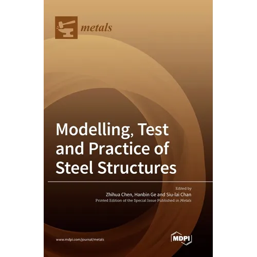 Modelling, Test and Practice of Steel Structures