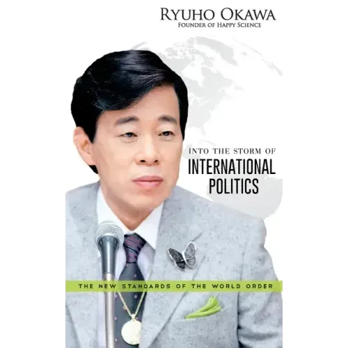 Into the Storm of International Politics