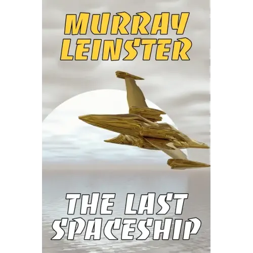 The Last Spaceship