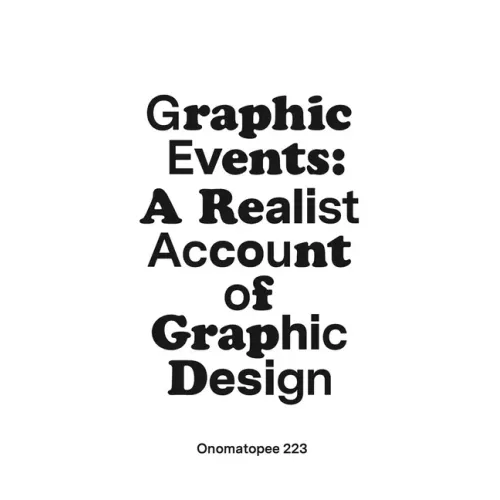 Graphic Events: A Realist Account of Graphic Design
