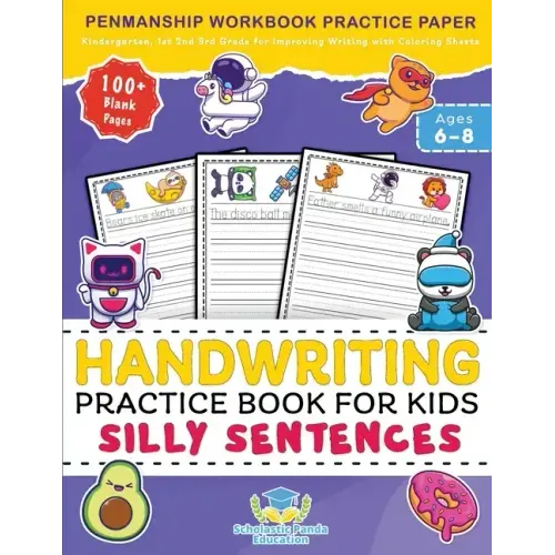 Handwriting Practice Book for Kids Silly Sentences: Penmanship Workbook Practice Paper for K, Kindergarten, 1st 2nd 3rd Grade for Improving Writing Wi
