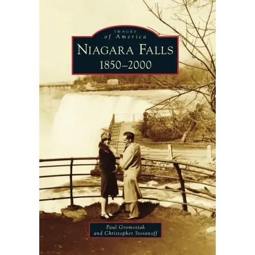 Niagara Falls: 1850-2000