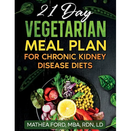21 Day Vegetarian Meal Plan For Chronic Kidney Disease