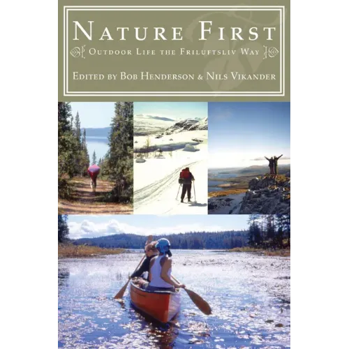Nature First: Outdoor Life the Friluftsliv Way