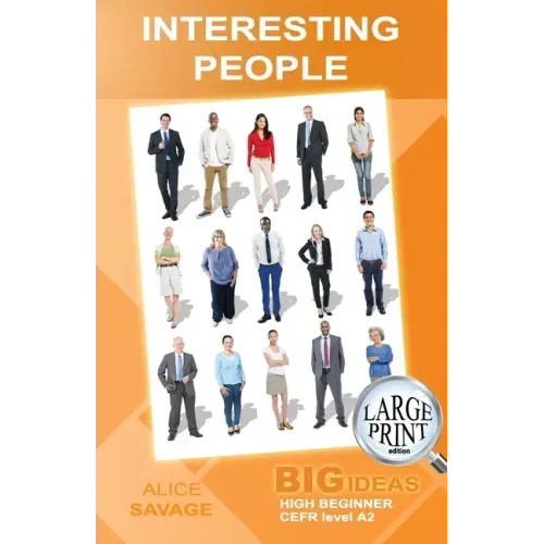 Interesting People: Big Ideas: High Beginner