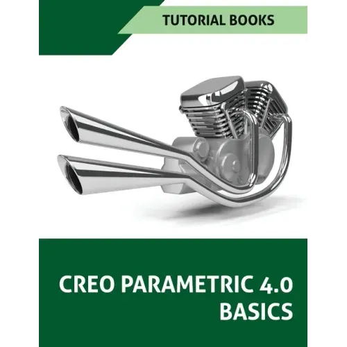 Creo Parametric 4.0 Basics
